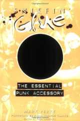 Sniffin' Glue: The Essential Punk Accessory cover image