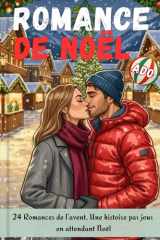 ROMANCE DE NOEL ADO: 24 romances de l'Avent, une histoire par jour en attendant Noël cover image