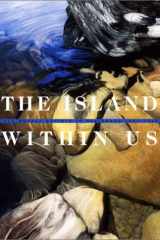 The Island Within Us: Isle Royale Artists in Residence 1991-1998 by Robert Root, Jill Burkland (2000) Hardcover cover image