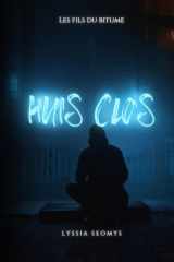Huis Clos: Le pire des amants, le plus fidèle des égarés (Les Fils du Bitume) (French Edition) cover image