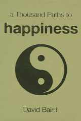 A Thousand Paths to Happiness cover image