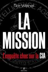 La Mission - L'enquête choc sur la CIA cover image