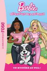 Barbie, détectives des animaux 01 - Un mystère au poil ! cover image