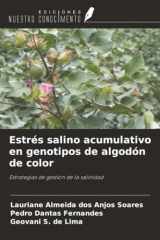Estrés salino acumulativo en genotipos de algodón de color: Estrategias de gestión de la salinidad (Spanish Edition) cover image