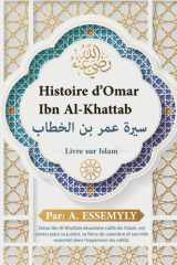 Livre sur Islam: Histoire d'Omar Ibn Al-Khattab | Incroyable Islam | Deuxième Calife | Compagnon du Prophète Mohamed | Tome 1 cover image
