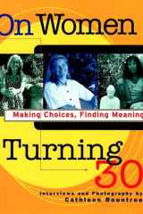 On Women Turning 30 Making Choices, Finding Meaning cover image