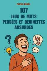 107 jeux de mots pensées et devinettes absurdes cover image