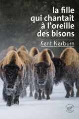 La Fille qui chantait à l'oreille des bisons cover image