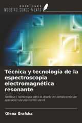 Técnica y tecnología de la espectroscopia electromagnética resonante: Técnica y tecnología para el diseño en condiciones de aplicación de elementos de IA (Spanish Edition) cover image
