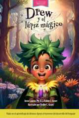Drew y el lápiz mágico: Viajes en el aprendizaje de idiomas: Apoyo al trastorno del desarrollo del lenguaje (Spanish Edition) cover image