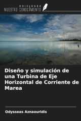 Diseño y simulación de una Turbina de Eje Horizontal de Corriente de Marea (Spanish Edition) cover image