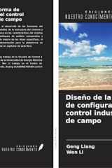Diseño de la plataforma de configuración para el control industrial con bus de campo (Spanish Edition) cover image