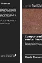 Comportamiento de los suelos limosos: Cuando se refuerzan con fibras y se mejoran con aditivos químicos y orgánicos (Spanish Edition) cover image