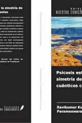 Psicosis estelar y ruptura de la simetría de los campos cuánticos conscientes (Spanish Edition) cover image