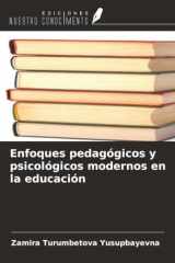 Enfoques pedagógicos y psicológicos modernos en la educación (Spanish Edition) cover image