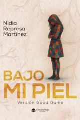 Bajo mi piel: Versión Good Game (Spanish Edition) cover image