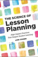 The Science of Lesson Planning: High-Impact Practices That Deepen Student Learning cover image