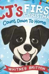 CJ's First Christmas Count Down to Home cover image