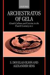 Archestratos of Gela: Greek Culture and Cuisine in the Fourth Century BCE Text, Translation, and Commentary cover image