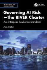 Governing AI Risk―The RIVER Charter: An Enterprise Resilience Standard (Security, Audit and Leadership Series) cover image