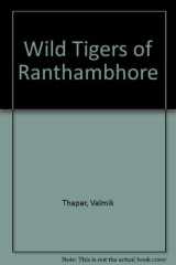 Wild Tigers of Ranthambhore cover image