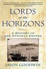 Lords of the Horizons A History of the Ottoman Empire cover image