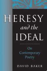 Heresy and the Ideal On Contemporary Poetry cover image