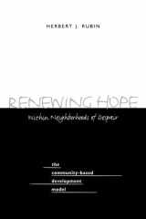 Renewing Hope within Neighborhoods of Despair The Community-Based Development Model cover image