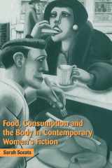 Food, Consumption and the Body in Contemporary Women's Fiction cover image
