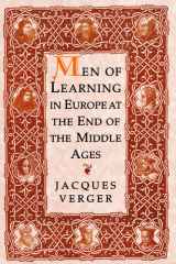 Men of Learning in Europe at the End of the Middle Ages cover image