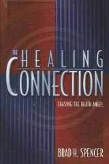 The Healing Connection Chasing the Death Angel cover image