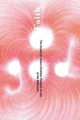 Faith: The Impact of Judeo-Christian Religion on Art at the Millennium cover image