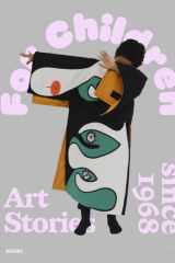 For Children: Art Stories Since 1968 cover image
