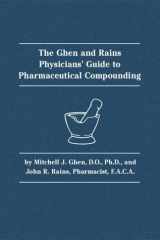 The Ghen and Rains Physicians Guide to Pharmaceutical Compounding cover image