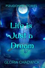 Life Is Just a Dream cover image