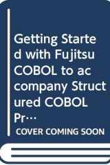 Getting Started with Fujitsu COBOL to accompany Structured COBOL Programming, 9e cover image