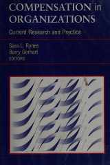 Compensation in Organizations Current Research and Practice cover image
