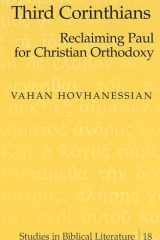 Third Corinthians: Reclaiming Paul for Christian Orthodoxy (Studies in Biblical Literature) cover image