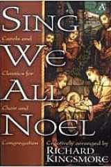 Sing We All Noel: Carols and Classics for Choir and Congregation cover image