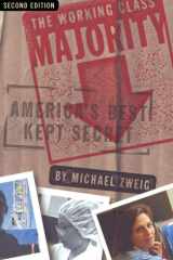The Working Class Majority: America's Best Kept Secret cover image