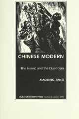 Chinese Modern The Heroic and the Quotidian cover image