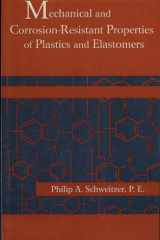 Mechanical and Corrosion-Resistant Properties of Plastics and Elastomers cover image