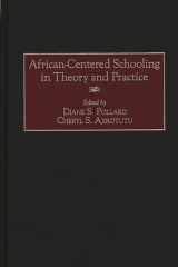 African-Centered Schooling in Theory and Practice: cover image