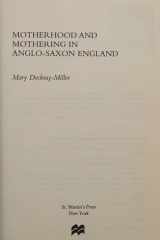 Motherhood and Mothering in Anglo-Saxon England (The New Middle Ages) cover image