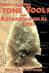 Understanding Stone Tools and Archaeological Sites cover image