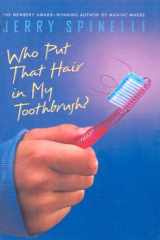 Who Put That Hair in My Toothbrush? cover image