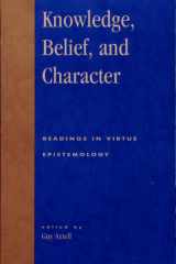 Knowledge, Belief, and Character Readings in Contemporary Virtue Epistemology cover image
