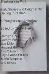 Breaking into Print Early Stories and Insights into Getting Published cover image