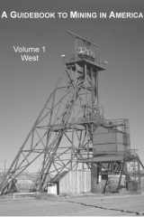 A Guidebook to Mining in America, Volume 1: West: The Dakotas, Nebraska, Kansas, Oklahoma, Texas, and farther West cover image