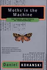Moths in the Machine The Power and Perils of Programming cover image